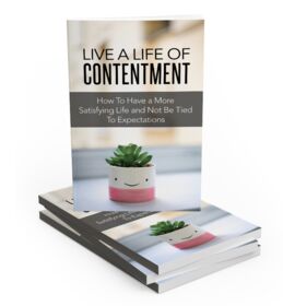 Life Of Contentment - eBook with Resell Rights